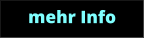 mehr Info