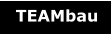 TEAMbau